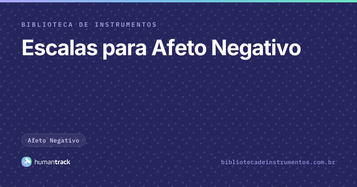Escalas para Afeto Negativo | Escalas Padronizadas e Questionários ...